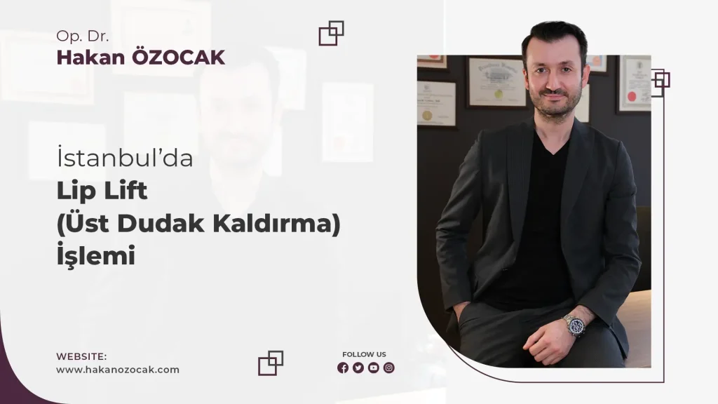 İstanbul Lip Lift (Üst Dudak Kaldırma) İşlemi