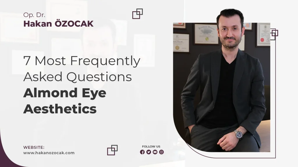7 Most Frequently Asked Questions About Almond Eye Aesthetics